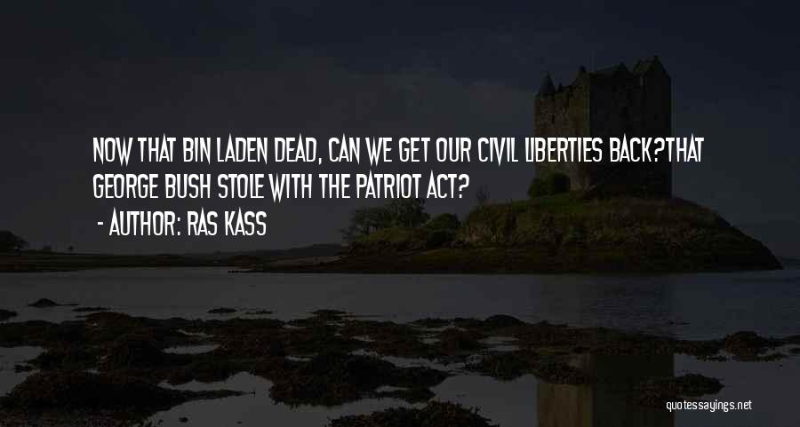 Patriot Act Quotes By Ras Kass