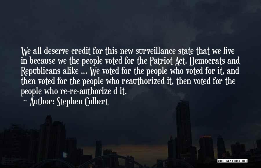 Patriot Act Quotes By Stephen Colbert
