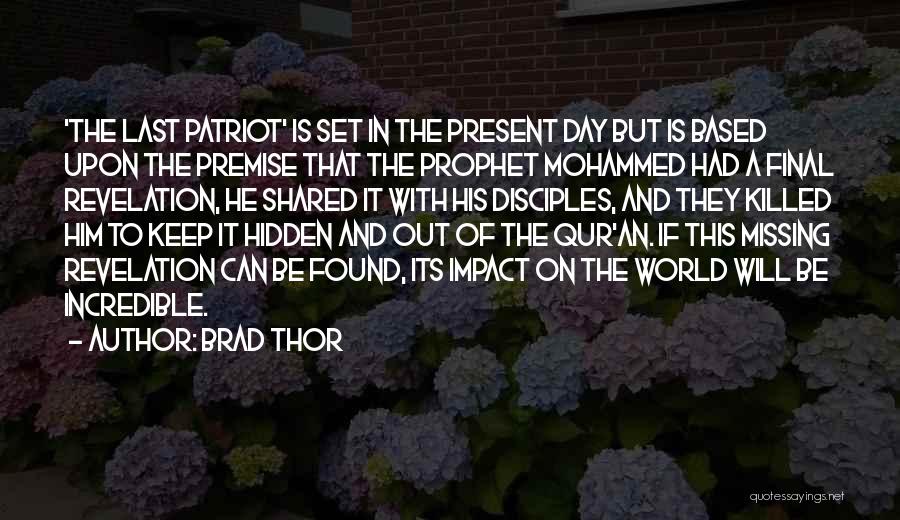 Patriot Day Quotes By Brad Thor