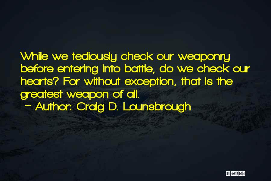 Patriot Day Quotes By Craig D. Lounsbrough