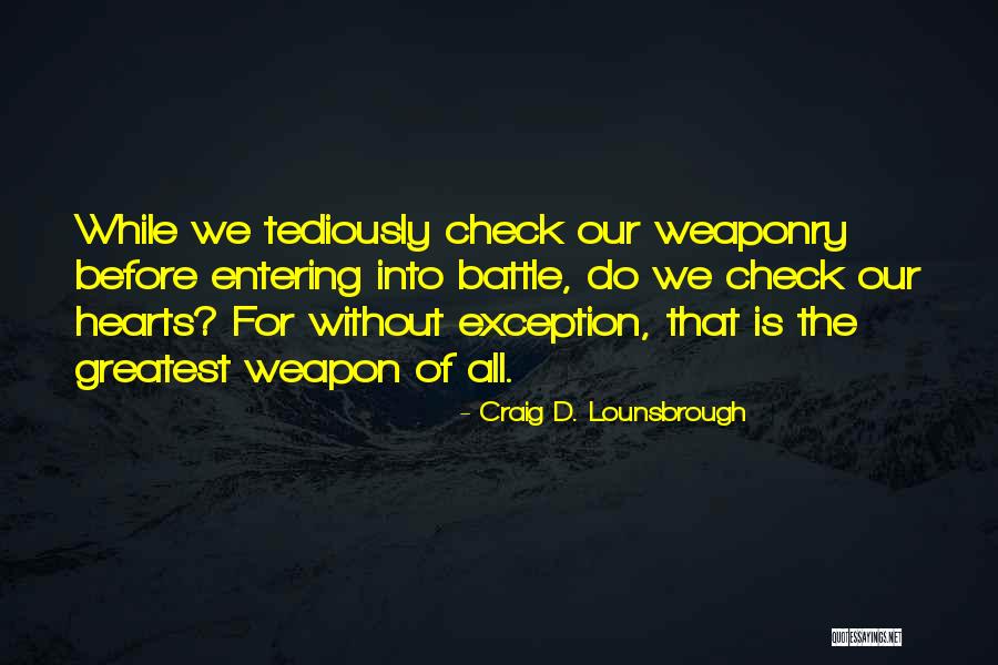 Patriot Day Quotes By Craig D. Lounsbrough