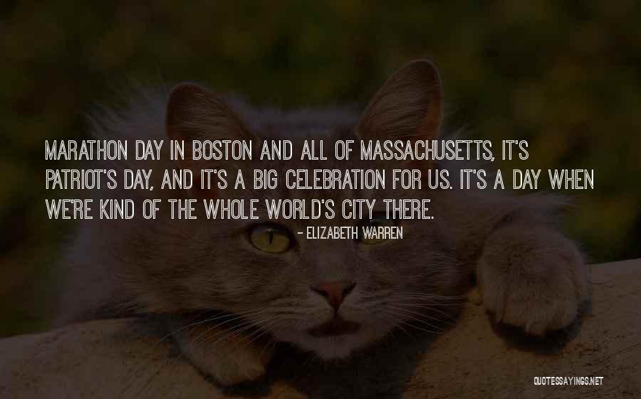 Patriot Day Quotes By Elizabeth Warren