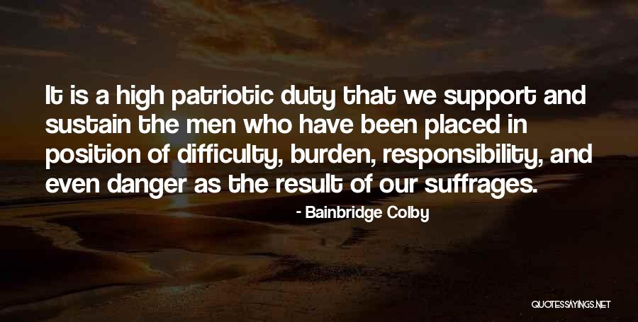 Patriotic Duty Quotes By Bainbridge Colby Patriotic Duty Quotes By Bainbridge Colby