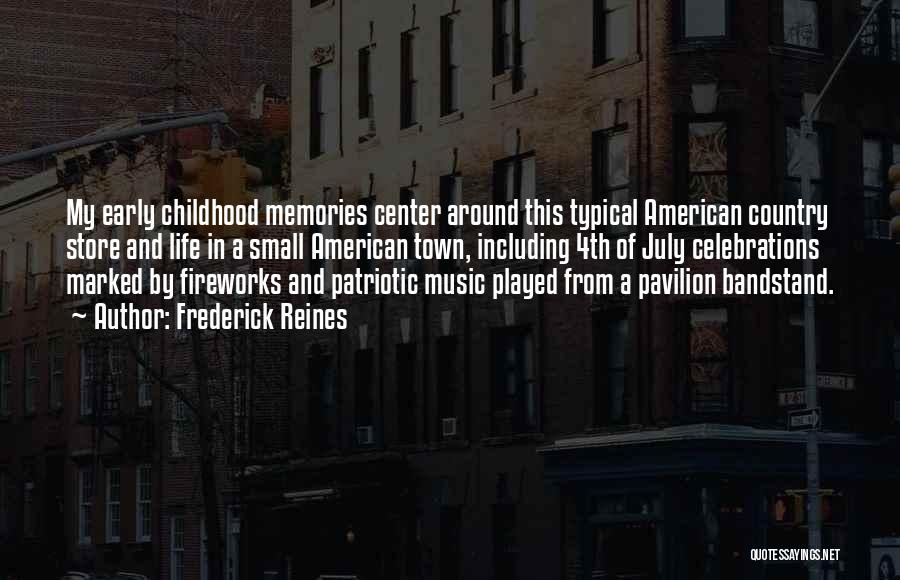 Patriotic Music Quotes By Frederick Reines