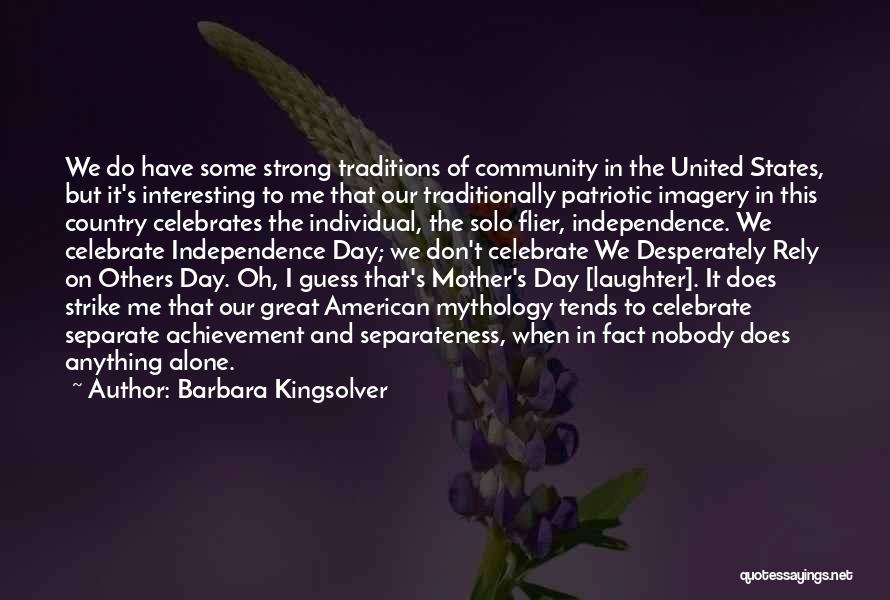 Patriotic Quotes By Barbara Kingsolver