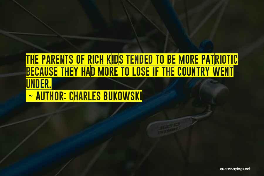 Patriotic Quotes By Charles Bukowski