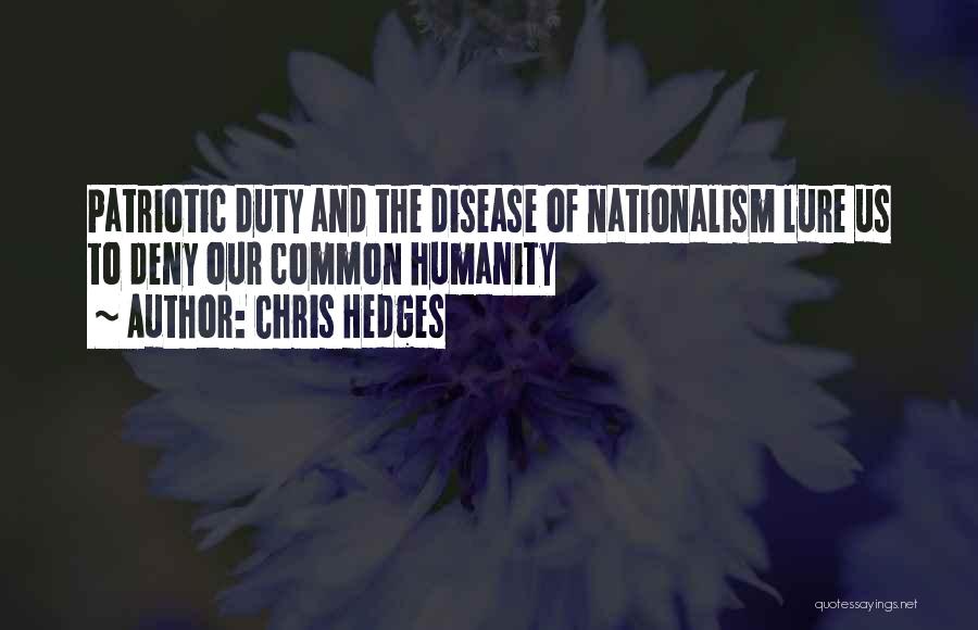 Patriotic Quotes By Chris Hedges