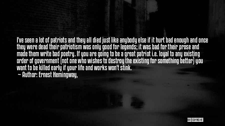 Patriotic Quotes By Ernest Hemingway,