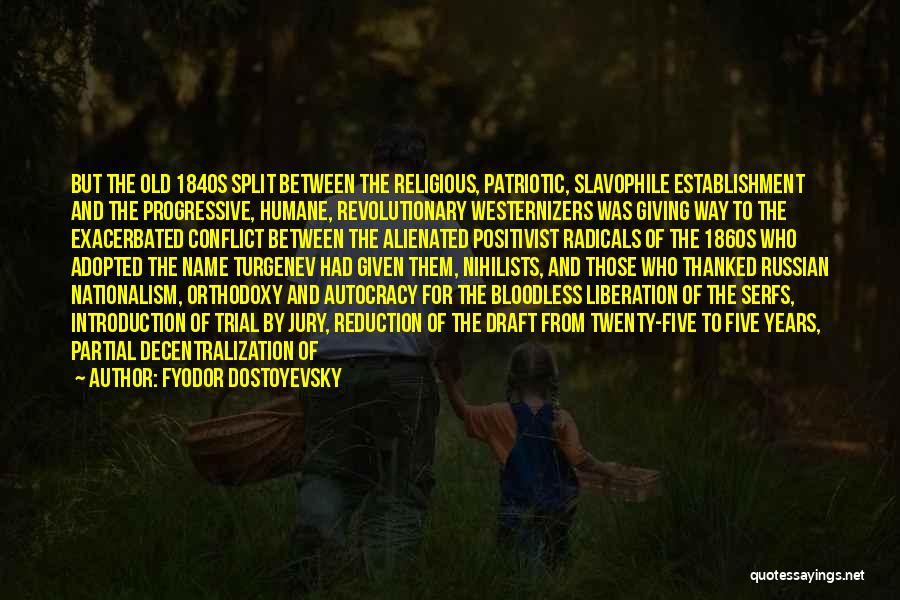 Patriotic Quotes By Fyodor Dostoyevsky
