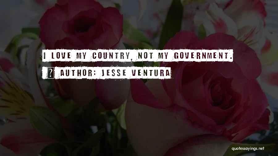 Patriotic Quotes By Jesse Ventura