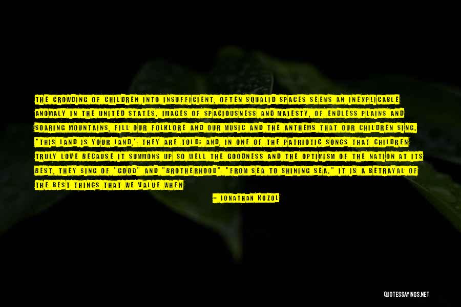 Patriotic Quotes By Jonathan Kozol Patriotic Quotes By Jonathan Kozol