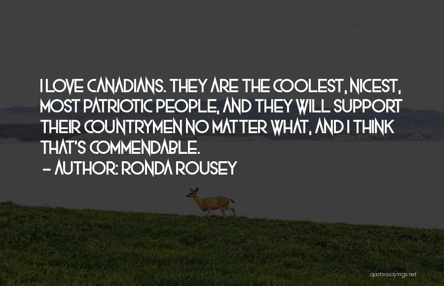 Patriotic Quotes By Ronda Rousey