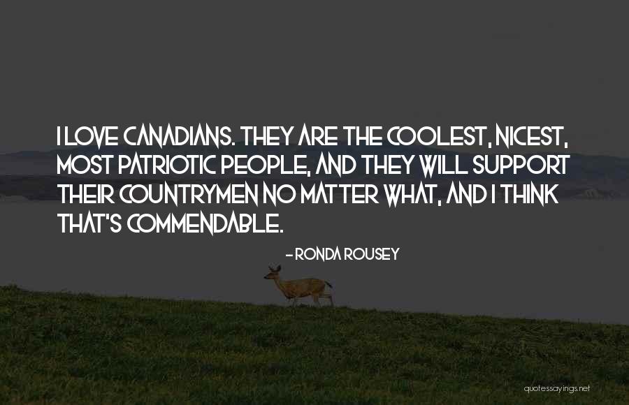 Patriotic Quotes By Ronda Rousey