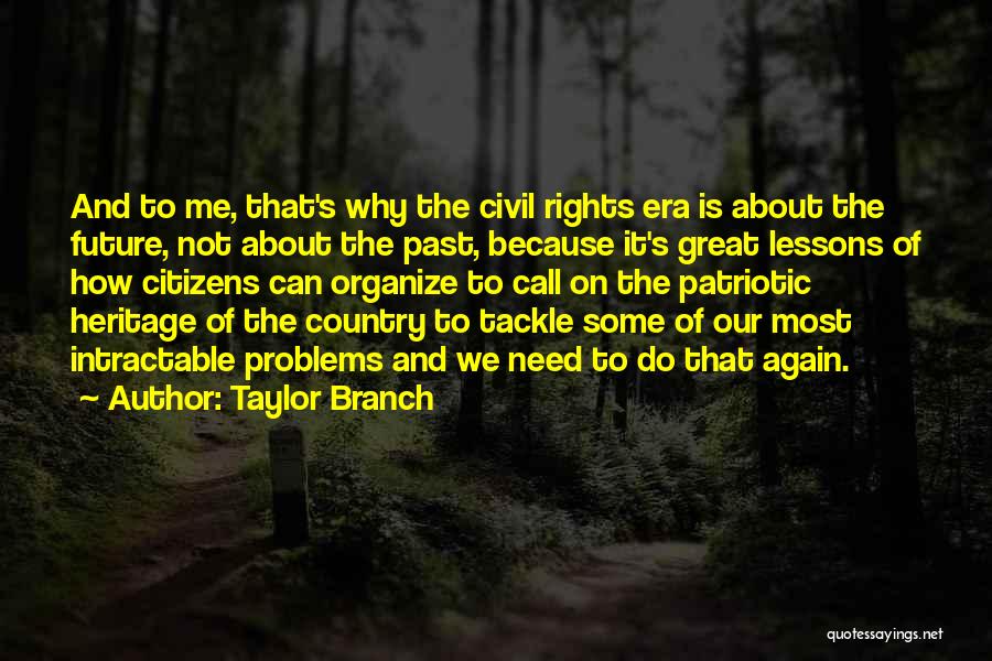 Patriotic Quotes By Taylor Branch