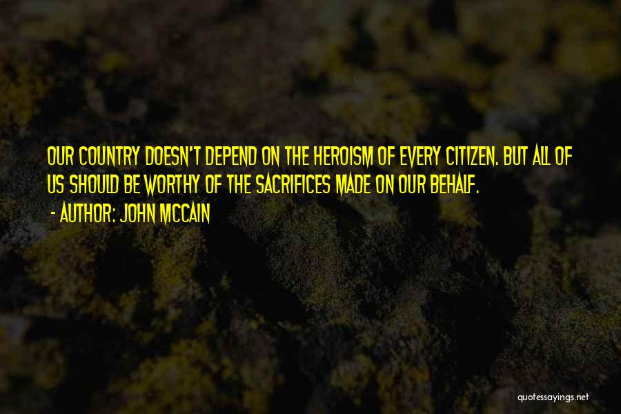 Patriotic Sacrifice Quotes By John McCain