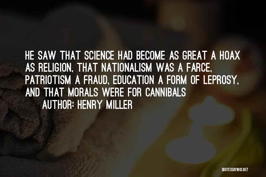 Patriotism And Education Quotes By Henry Miller