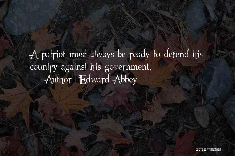 Patriotism And Protest Quotes By Edward Abbey