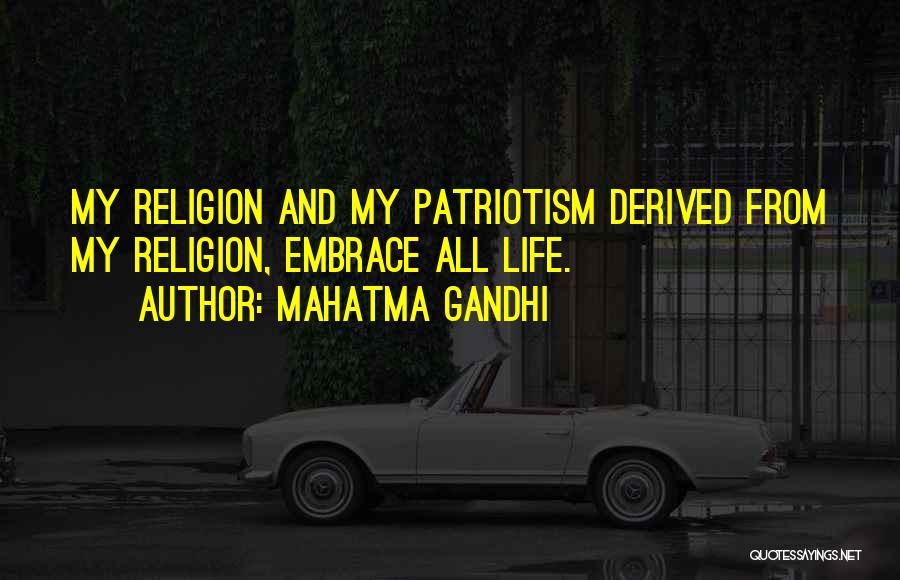 Patriotism And Religion Quotes By Mahatma Gandhi