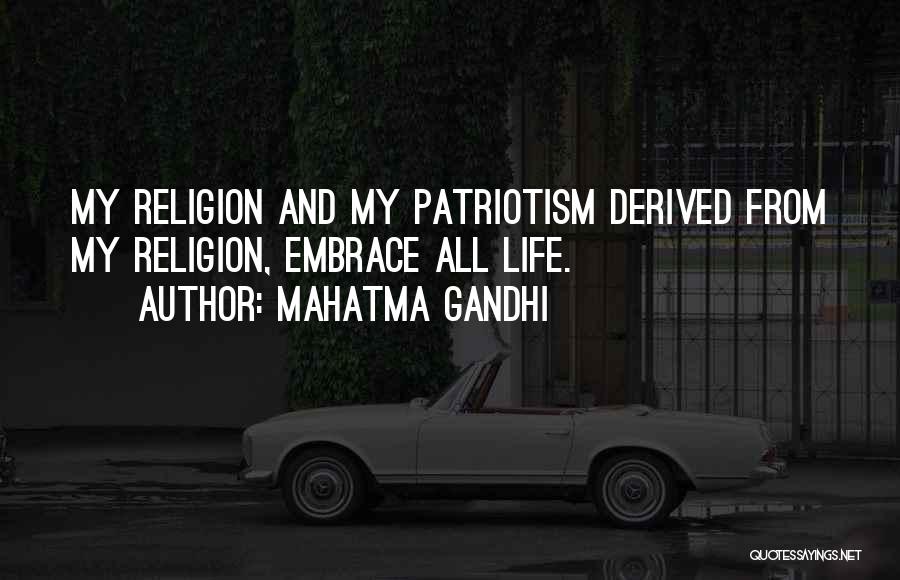 Patriotism By Mahatma Gandhi Quotes By Mahatma Gandhi