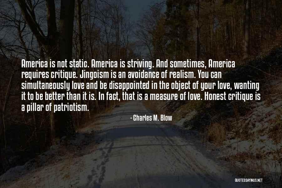 Patriotism In America Quotes By Charles M. Blow Patriotism In America Quotes By Charles M. Blow