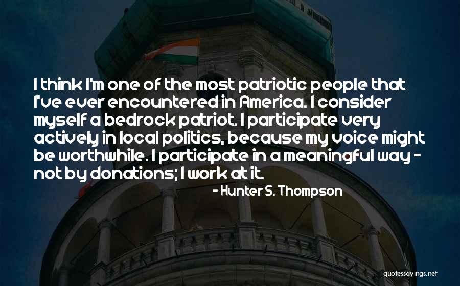 Patriotism In America Quotes By Hunter S. Thompson Patriotism In America Quotes By Hunter S. Thompson
