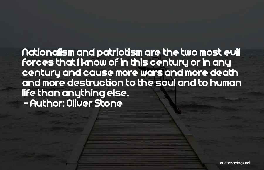 Patriotism Vs Nationalism Quotes By Oliver Stone