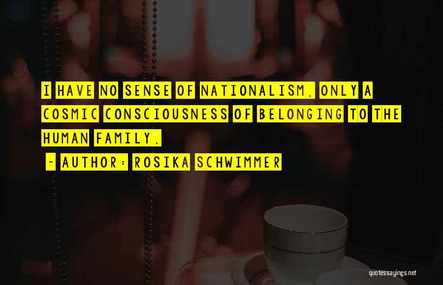Patriotism Vs Nationalism Quotes By Rosika Schwimmer