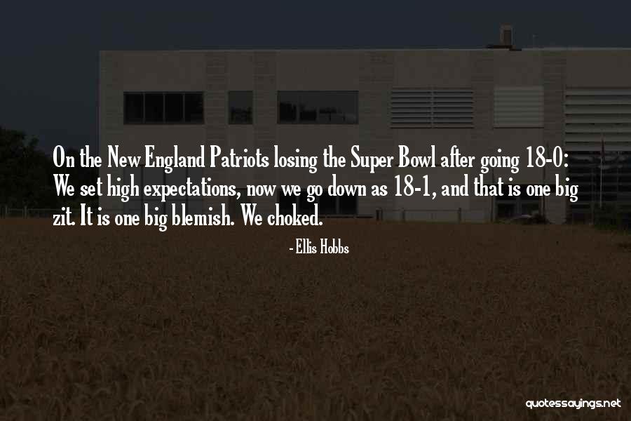 Patriots Super Bowl Quotes By Ellis Hobbs Patriots Super Bowl Quotes By Ellis Hobbs