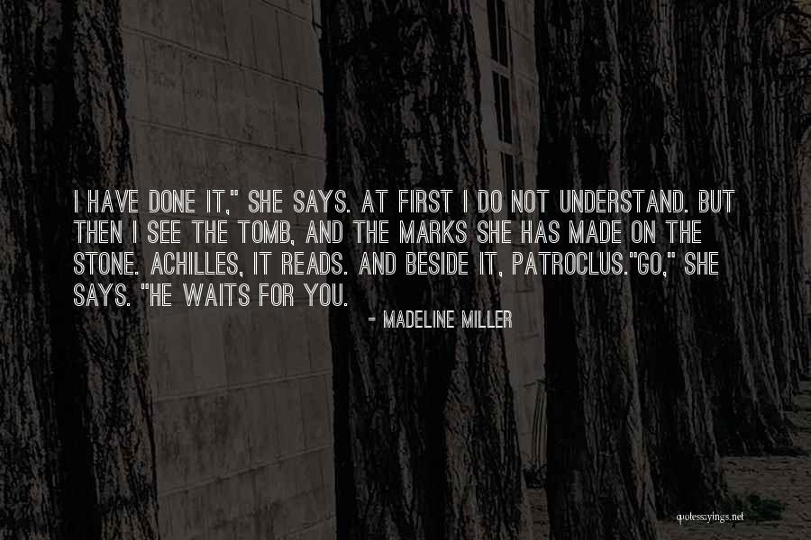 Patroclus Quotes By Madeline Miller Patroclus Quotes By Madeline Miller