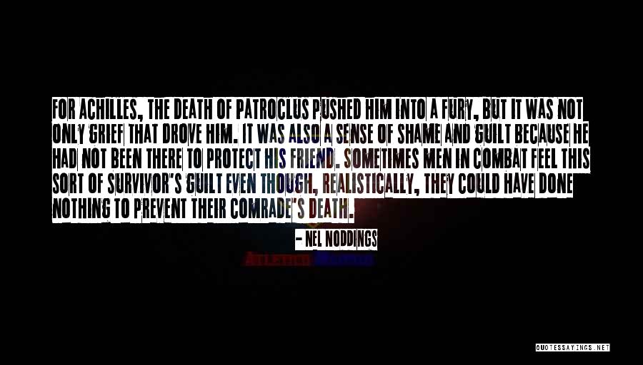 Patroclus Quotes By Nel Noddings Patroclus Quotes By Nel Noddings