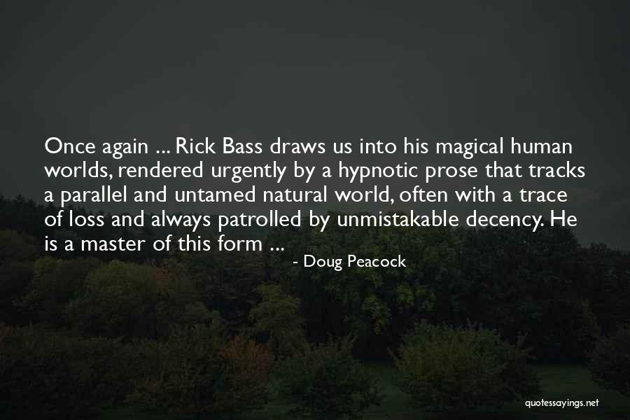 Patrolled Quotes By Doug Peacock Patrolled Quotes By Doug Peacock