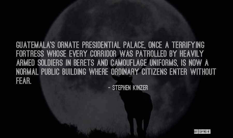 Patrolled Quotes By Stephen Kinzer Patrolled Quotes By Stephen Kinzer