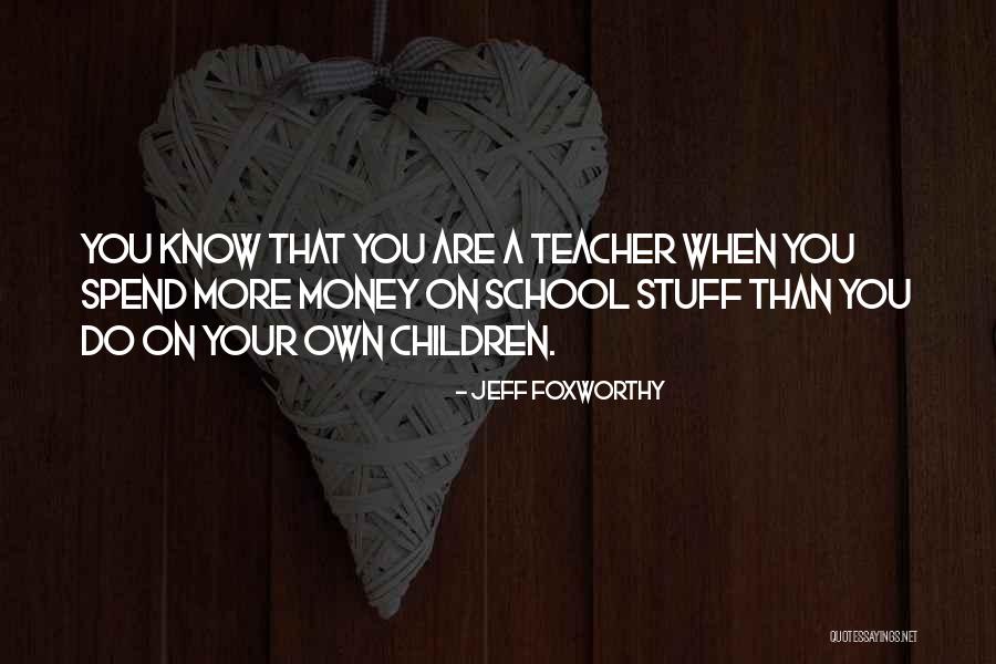 Patrolled Synonym Quotes By Jeff Foxworthy Patrolled Synonym Quotes By Jeff Foxworthy