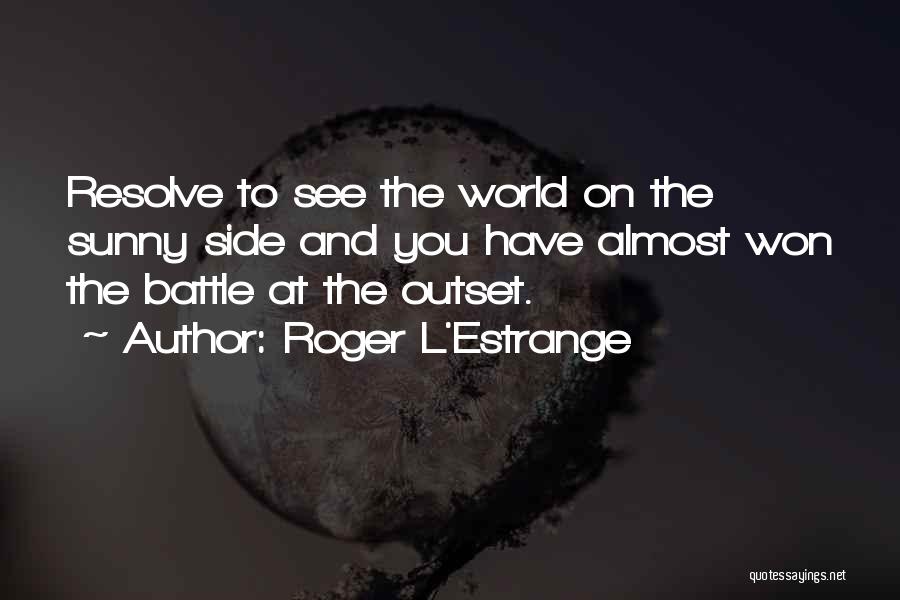 Patrolman First Class Quotes By Roger L'Estrange Patrolman First Class Quotes By Roger L'Estrange