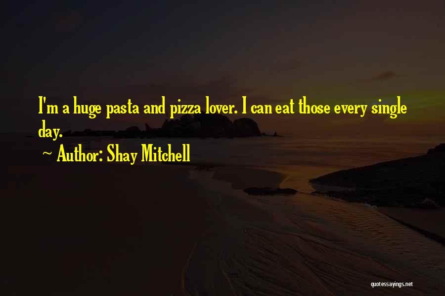 Patrolman First Class Quotes By Shay Mitchell
