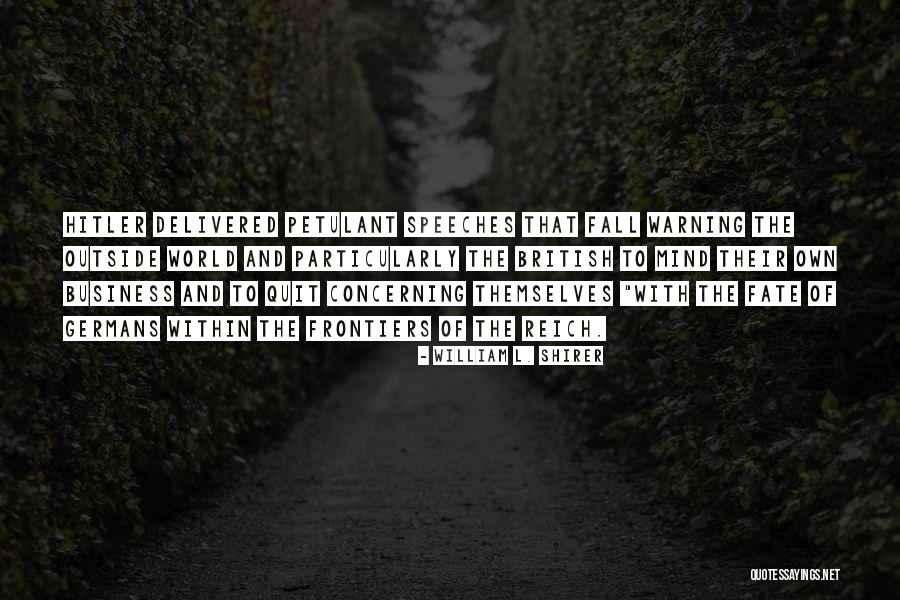 Patron Musician Quotes By William L. Shirer Patron Musician Quotes By William L. Shirer