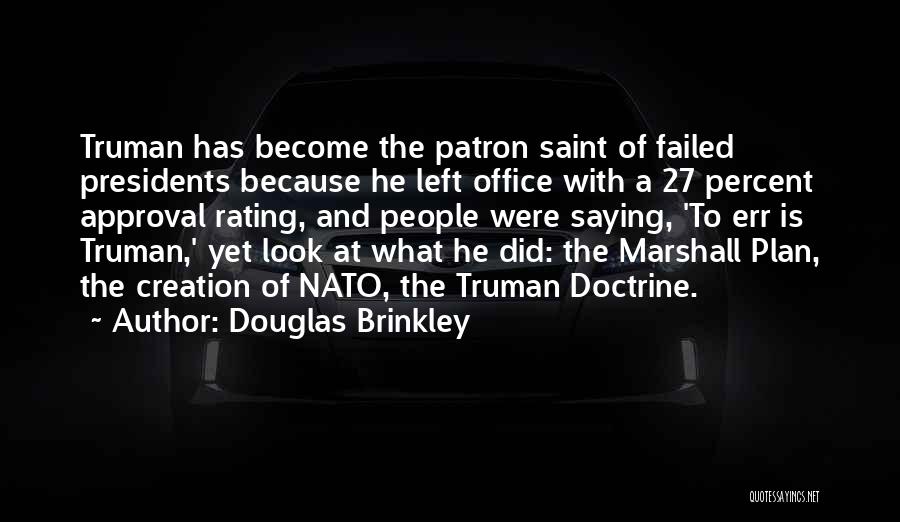 Patron Quotes By Douglas Brinkley