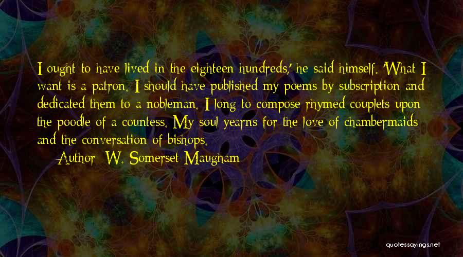 Patron Quotes By W. Somerset Maugham