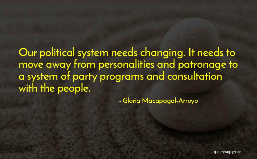 Patronage Quotes By Gloria Macapagal-Arroyo Patronage Quotes By Gloria Macapagal-Arroyo