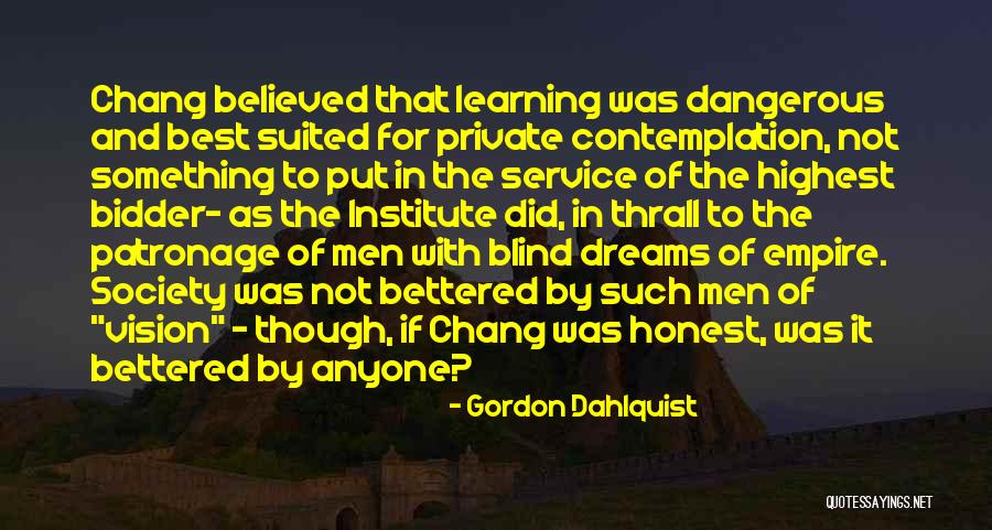 Patronage Quotes By Gordon Dahlquist Patronage Quotes By Gordon Dahlquist