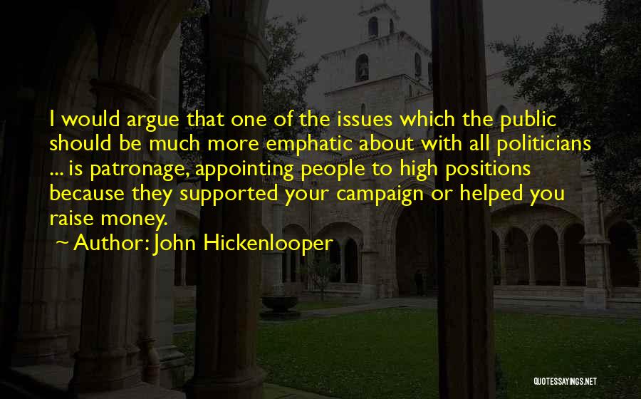 Patronage Quotes By John Hickenlooper