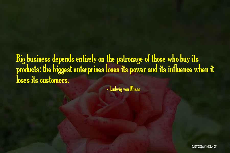 Patronage Quotes By Ludwig Von Mises Patronage Quotes By Ludwig Von Mises