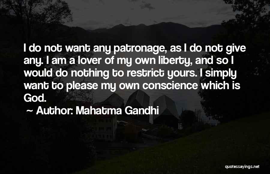 Patronage Quotes By Mahatma Gandhi