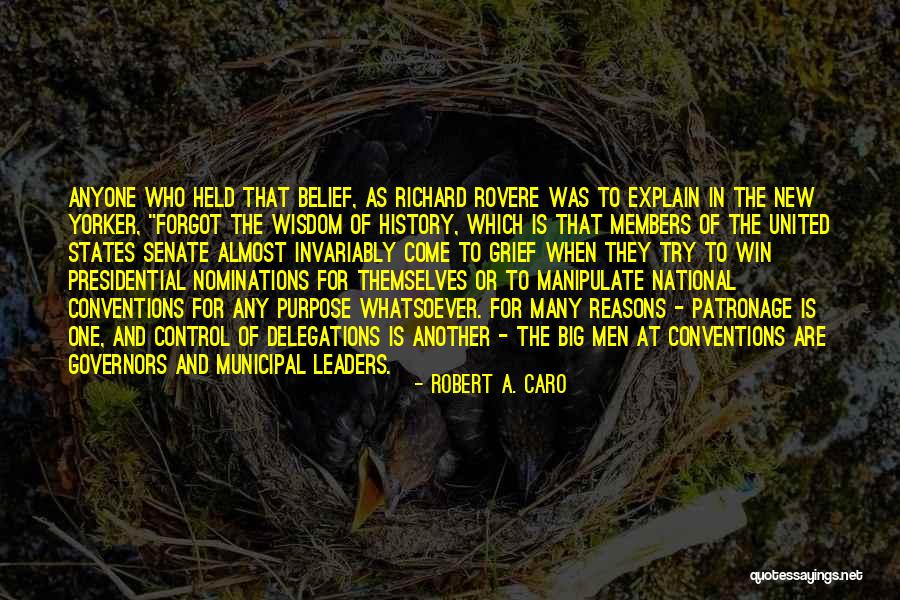 Patronage Quotes By Robert A. Caro Patronage Quotes By Robert A. Caro