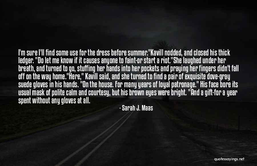 Patronage Quotes By Sarah J. Maas Patronage Quotes By Sarah J. Maas