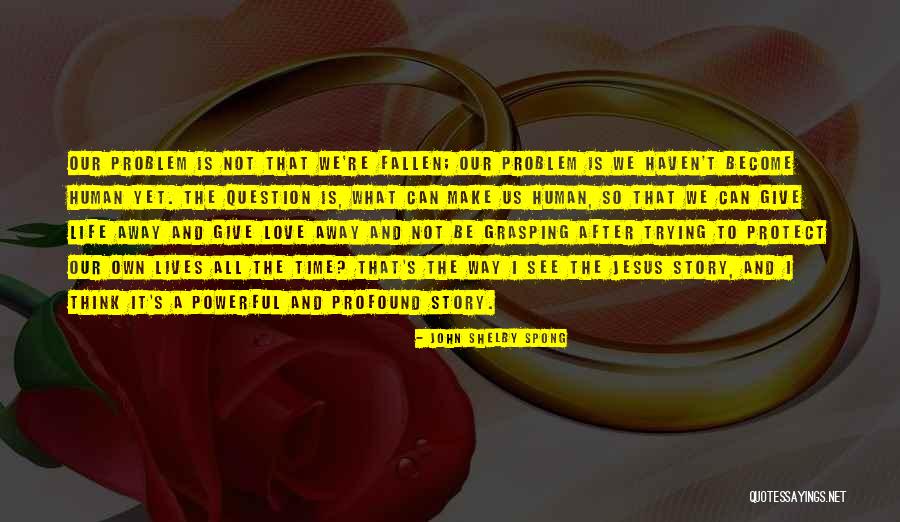 Patronage Synonyms Quotes By John Shelby Spong Patronage Synonyms Quotes By John Shelby Spong