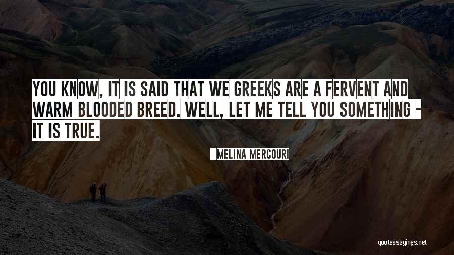 Patronen Kopen Quotes By Melina Mercouri Patronen Kopen Quotes By Melina Mercouri