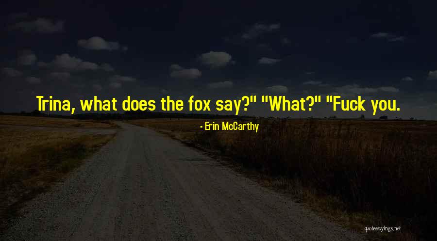 Patronik Designs Quotes By Erin McCarthy Patronik Designs Quotes By Erin McCarthy