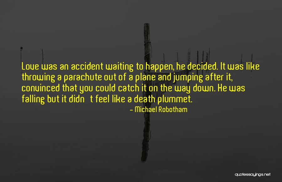 Patronik Designs Quotes By Michael Robotham Patronik Designs Quotes By Michael Robotham