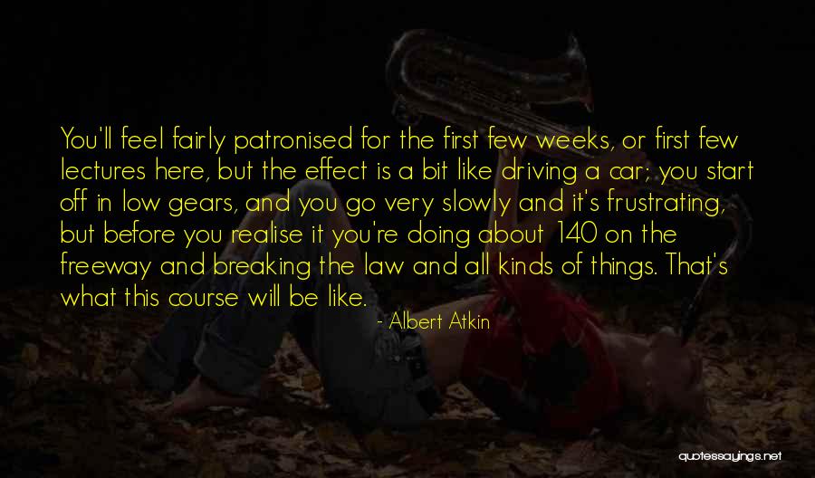Patronised Quotes By Albert Atkin Patronised Quotes By Albert Atkin